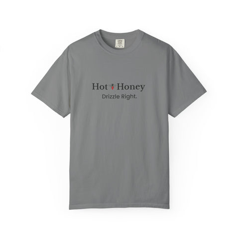 Hot Honey T-Shirt — "Hot Honey Drizzle Right" Graphic Tee