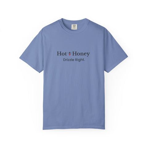 Hot Honey T-Shirt — "Hot Honey Drizzle Right" Graphic Tee