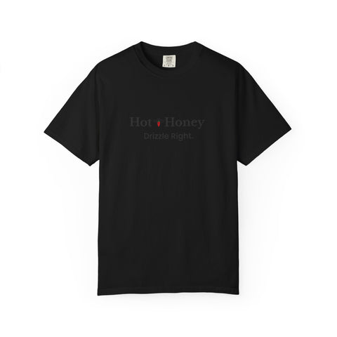 Hot Honey T-Shirt — "Hot Honey Drizzle Right" Graphic Tee